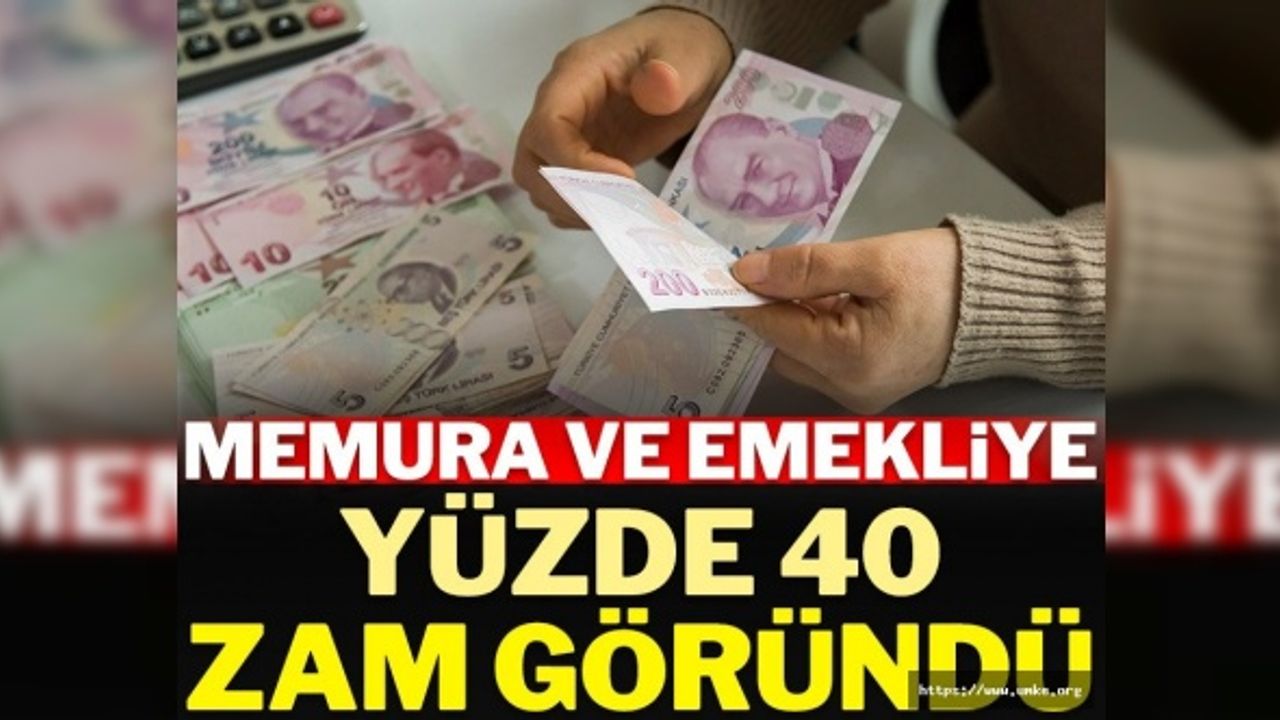 Memura ve emekliye yüzde 40 zam göründü