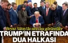 Beyaz Saray’da Sıra Dışı Görüntüler: Trump’ın Etrafında Dua Halkası