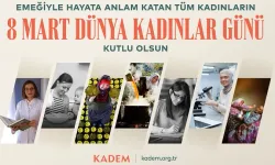 KADEM: Kadının görünmeyen emeğini görmeliyiz