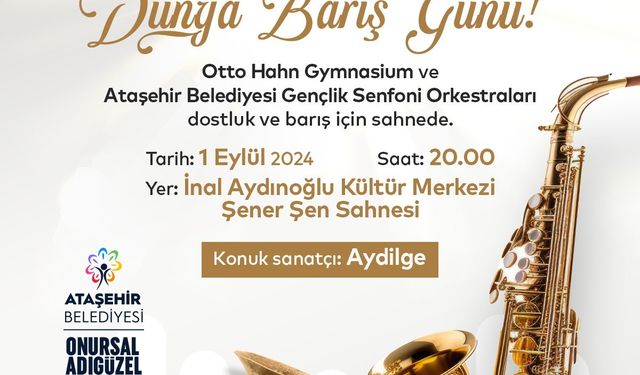 Ataşehir Belediyesi'nden Dünya Barış Günü'ne özel proje: Otto Hahn Gymnasium Gençlik Senfoni Orkestrası İstanbul'a geliyor