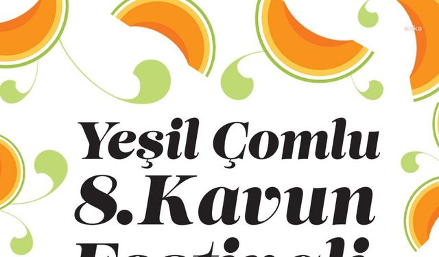 Bandırma’da “Yeşil Çomlu Kavun Festivali” başlıyor