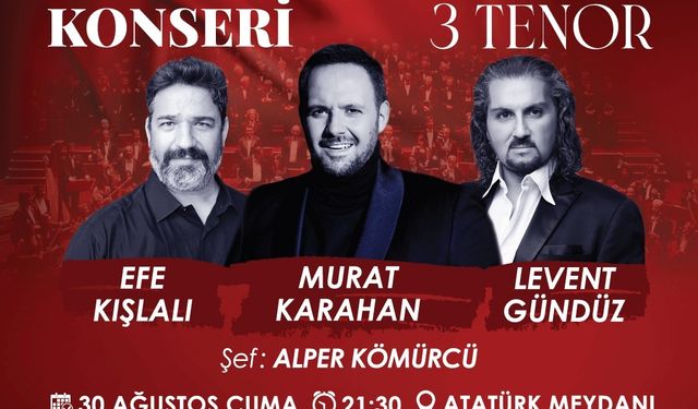 Marmaris Belediyesi'nden 30 Ağustos'ta 3 Tenor konseri