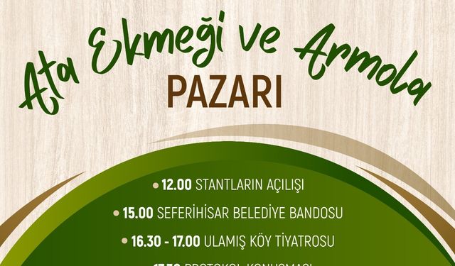 Seferihisar, Ata Ekmeği ve Armola Pazarı’na ev sahipliği yapacak 