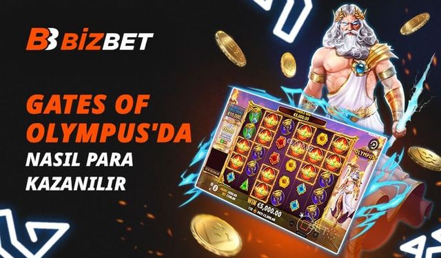 Gates of Olympus: Parayla Kazanmanın Stratejileri