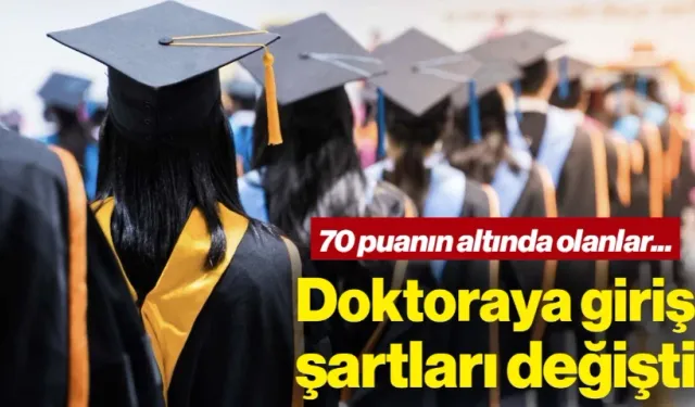 Resmi Gazete'de Yayımlandı: Doktoraya Giriş Şartları Değişti