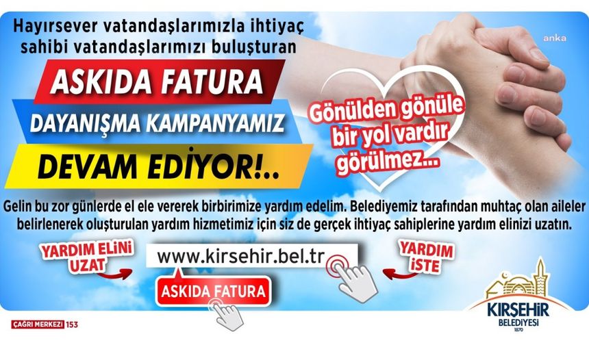 Kırşehir Belediyesi’nin 'Askıda Fatura' kampanyası sürüyor