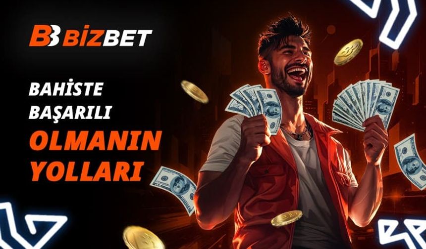 En İyi Bahis Stratejisi Nasıl Oluşturulur ve Başarı Şansını Artırır?