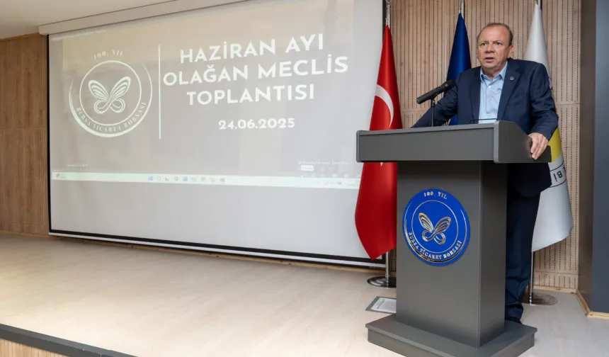 Bursa Ticaret Borsası Haziran toplantısını yaptı