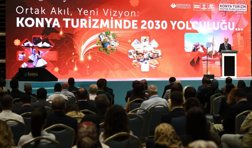 Konya'nın turizm geleceği şekilleniyor