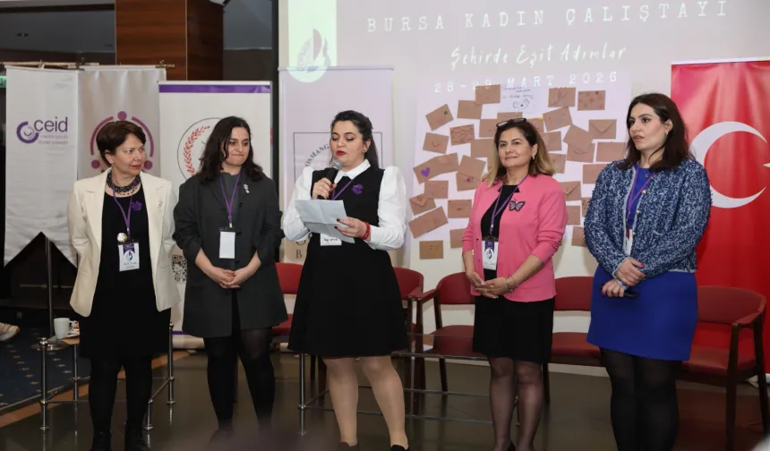 Bursa Osmangazi'de kadın çalıştayı ile geleceğe yön verildi