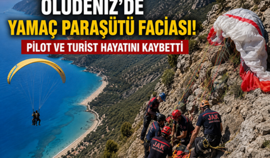 Ölüdeniz'de Yamaç Paraşütü Faciası: Pilot ve Turist Hayatını Kaybetti