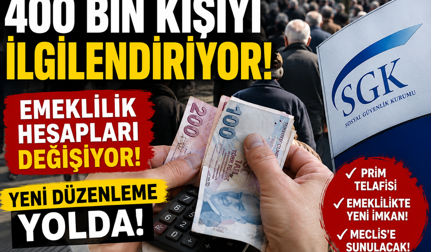 400 Bin Kişinin Emeklilik Hesabı Değişiyor! Yeni Düzenleme İçin Düğmeye Basıldı