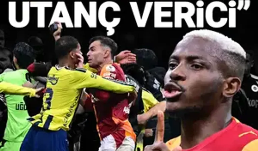 Dünya, Galatasaray-Fenerbahçe derbisini konuşuyor. "Utanç verici, vahşi"
